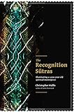The Recognition Sutras: Illuminating a 1,000-Year-Old Spiritual Masterpiece