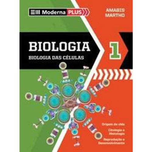 Biologia - Volume 1. Série Moderna Plus PDF Gilberto Rodrigues Martho ...