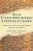 Our Undemocratic Constitution: Where the Constitution Goes Wrong (And How We the People Can Correct It) - Book by Sanford Levinson