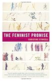 The Feminist Promise: 1792 to the Present (Modern Library Paperbacks), Christine Stansell, 0812972023