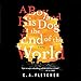 A Boy and His Dog at the End of the World: A Novel by 