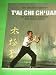 T'ai chi Ch'uan - Toyo und Petra Kobayashi Ein Praktisches Handbuch zum Selbsstudium
