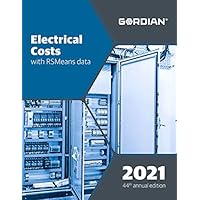 Electrical Costs With RSMeans Data 2021 (Means Electrical Cost Data)