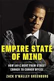 Empire State of Mind: How Jay-Z Went from Street Corner to Corner Office