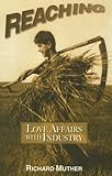 Image de Reaching: Love Affairs with Industry