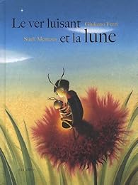Le  ver luisant et la lune