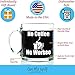 Got Me Tipsy No Coffee No Workee Funny Coffee Mug - Office Gift for Coworkers, Gifts for Women and Father's Day Gift for Dad - 13-Ounce, Glass