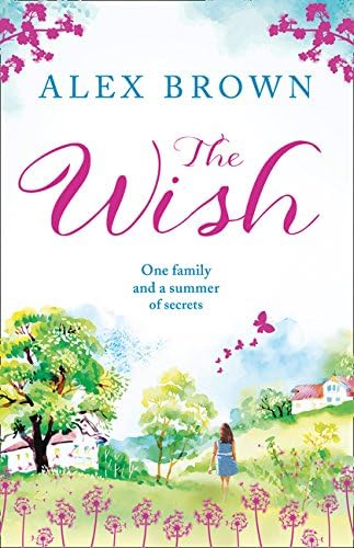 The Wish: A heartwarming summer book for 2020 from the bestselling author of A Postcard from Italy