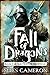 The Fall of Dragons (The Traitor Son Cycle Book 5) by Miles Cameron