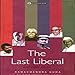 The Last Liberal and Other Essays