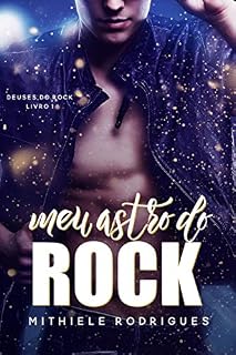 Livro Meu astro do rock (deuses do rock Livro 1)