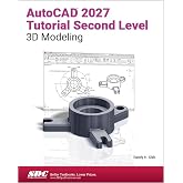 AutoCAD 2027 Tutorial Second Level 3D Modeling