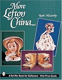 More Lefton China (Schiffer Book for Collectors with Price Guide) by 