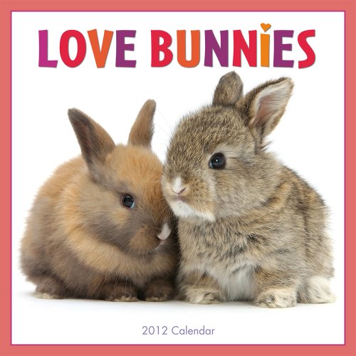 Love Bunnies 2012 Wall (calendar) by 
