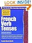 Practice Makes Perfect French Verb Tenses (Practice Makes Perfect Series)