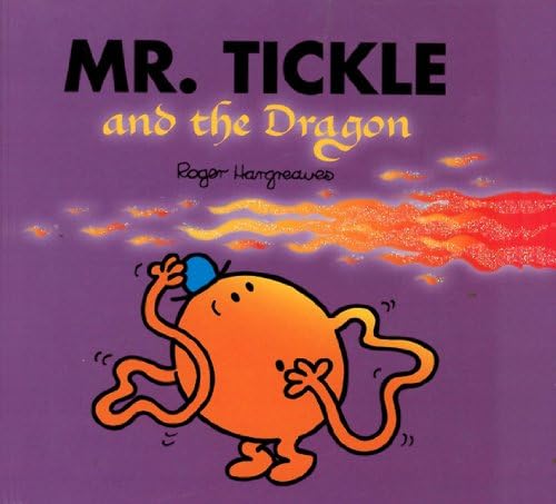Mr. Tickle and the Dragon (Mr. Men and Little Miss)