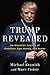 Trump Revealed: An American Journey of Ambition, Ego, Money, and Power by Michael Kranish