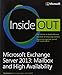 Microsoft Exchange Server 2013 Inside Out: Mailbox and High Availability