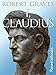 I, Claudius: From the Autobiography of Tiberius Claudius
