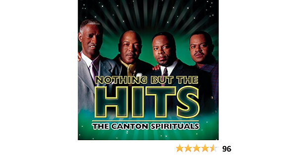 Nothing But The Hits The Canton Spirituals Canton Spirituals The Amazon Ca Music Log in or sign up. amazon ca