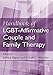 Handbook of LGBT-Affirmative Couple and Family Therapy