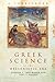 Greek Science of the Hellenistic Era: A Sourcebook (Routledge Sourcebooks for the Ancient World) by 