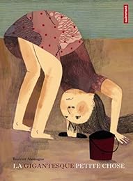 La  gigantesque petite chose