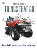 The Big Book of Things That Go (DK Adventures)