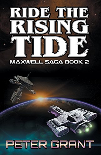 Ride The Rising Tide The Maxwell Saga Book 2 - 