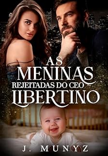 Livro As Meninas Rejeitadas do CEO Libertino