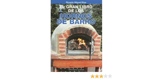 El Gran Libro De Los Hornos De Barro - Ricardo Miguel Elías-freelibros.org [ PDF|TXT]