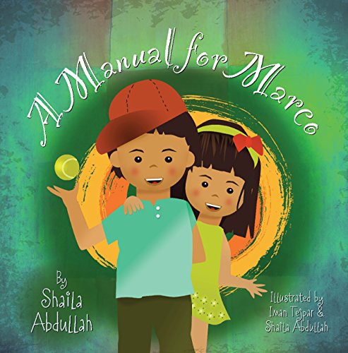 A Manual for Marco: Living, Learning, and Laughing With an Autistic Sibling