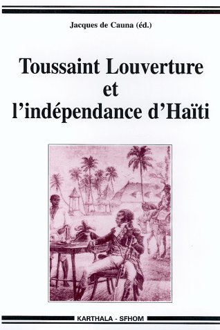 Toussaint Louverture et l'indépendance d'Haïti