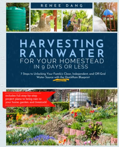 Harvesting Rainwater for Your Homestead in 9 Days