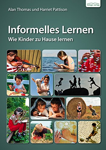 Amazon Com Informelles Lernen Wie Kinder Zuhause Lernen German
