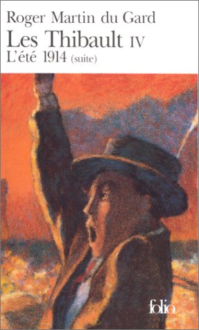 Les Thibault: [4]: L'été 1914 2.