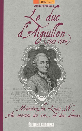Le  duc d'Aiguillon, 1720-1788
