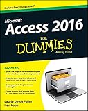 Access 2016 For Dummies (Access for Dummies)