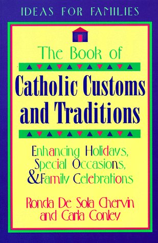 The Book of Catholic Customs and Traditions