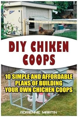 Diy Chicken Coops 10 Simple And Affordable Plans For Building