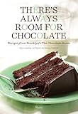 There's Always Room for Chocolate: Recipes from Brooklyn's The Chocolate Room by Naomi Josepher, Jon Payson