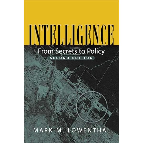 Amazon.com: Intelligence: From Secrets to Policy: 9781608716753