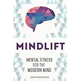 MindLift: Mental Fitness for the Modern Mind