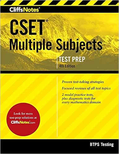 Cliffsnotes Cset Multiple Subjects 4th Edition Btps Testing Amazon In Books