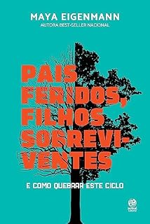 Livro Pais feridos. Filhos sobreviventes