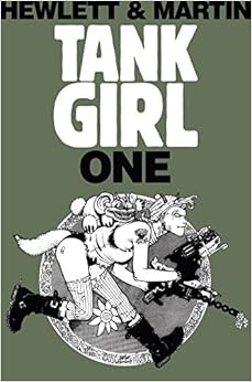 Tank Girl 1 (Remastered Edition) (Bk. 1), by Alan C. Martin Jamie Hewlett Tank Girl 1 (Remastered Edition) (Bk. 1), by Alan C. Martin Jamie Hewlett