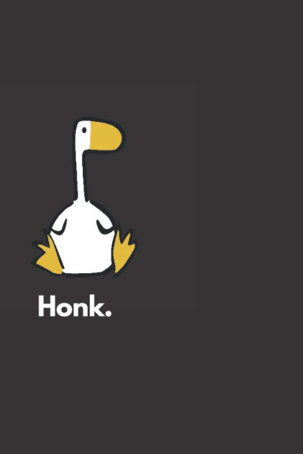 Honk Goose Notebook: Funny Lined Notebook For Work, Goose, Funny Notebook