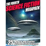 The Fourth Science Fiction MEGAPACK ®