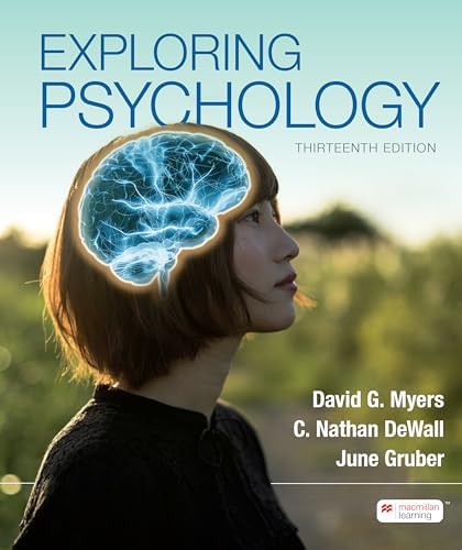 Exploring Psychology (13th Edition): David G. Myers, C. Nathan