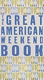 "The Great American Weekend Book" av Editors of the Nonesuch Press